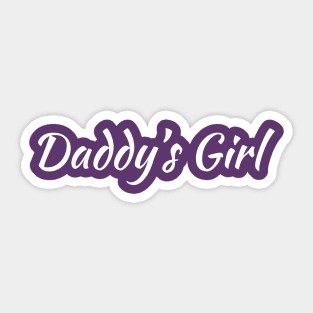 Daddys girl Sticker